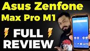 Asus Zenfone Max Pro M1 🔥 DETAILED REVIEW 🔥 जानिये सब कुछ 🔥