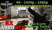 CS:GO | 4K - 1440p - 1080p - STRETCHED 4:3 | RX 7900 XTX | Ryzen 7 5800X3D | Max & Low Settings