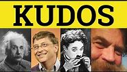 🔵 Kudos - Kudos Meaning - Kudos Examples - Kudos in a Sentence - Formal English