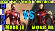 Mark 50 vs Mark 85 comparison | iron man nano tech suits ,infinity , Endgame | Hindi Captain Hemant
