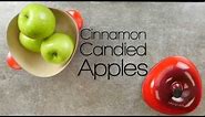 How to Make Cinnamon Candy Apples