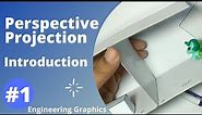 #1| INTRODUCTION | PERSPECTIVE PROJECTION | KTU ENGINEERING GRAPHICS