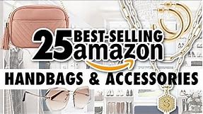 25 BEST Amazon Handbags & Accessories: THE ULTIMATE GUIDE!