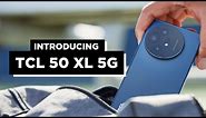 Introducing the All-New TCL 50 XL 5G Smartphone