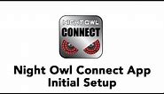 Night Owl Connect App - Initial Setup