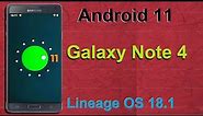 How to Update Stock Android 11 in Samsung Galaxy Note 4(Lineage OS 18.1) Install and Review
