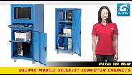 Mobile Security Computer Cabinets - Deluxe