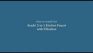 How to Install the Elkay Avado 2-in-1 Kitchen Faucet with Filtration