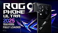 ASUS ROG Phone 9 Ultra — 2025 Trailer & Introduction!!!