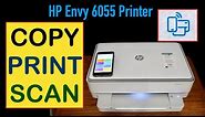 How To Copy, Print & Scan With HP Envy 6055 All-In-One Printer ?