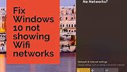 9 Ways To Fix Windows 10 Not Showing Wi-Fi Networks