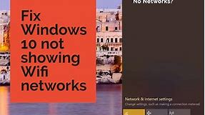 9 Ways To Fix Windows 10 Not Showing Wi-Fi Networks