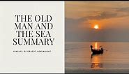 The Old Man and the Sea Summary | Ernest Hemingway
