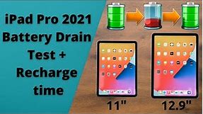 iPad Pro 2021 Battery Drain Test + Recharge Time | 12.9" and 11"