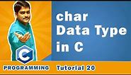 char Data type in C | Characters in C - C Programming Tutorial 20