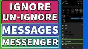 Ignore and Unignore Messages in Messenger 2022 [Updated]