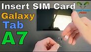 Samsung Galaxy Tab A7 Insert The SIM Card