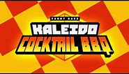 Funny Rave: Kaleido Cocktail B.B.Q. - Teaser Trailer