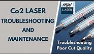 Co2 Laser Troubleshooting Guide - Troubleshooting Poor Cut Quality