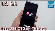 LG G6 - OTG USB (ON THE GO)