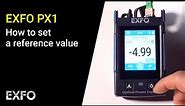 EXFO PX1: How to set a reference value