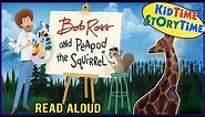 Bob Ross and Peapod the Squirrel | Art Books for Kids | a Bob Ross Read Aloud