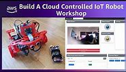 Build a remotely controlled Raspberry Pi robot using AWS IoT (Workshop)