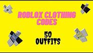 50 roblox outfits (roblox clothing codes)