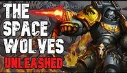 Unleashing the SPACE WOLVES - Warhammer 40k Lore