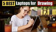 Best Laptops for Drawing of 2024 [Updated]