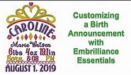 Customizing a birth stat or birth announcement design in Embrilliance Essentials.