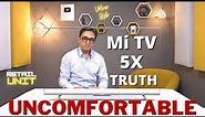 Mi TV 5X Review ⚡ ACTUAL REVIEW ⚡ Mi Fans Don't Watch ⚡ Uncomfortable Truth ⚡ Xiaomi Mi TV 5X