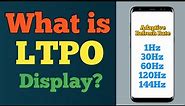 What is LTPO Display.?