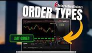 Interactive Brokers Order Types Explained (Market, Limit, Stop, Trailing Stop, Etc..)