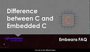 How does C and Embedded C different?