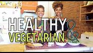 How to be a Healthy Vegetarian for Beginners