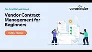 Vendor Contract Management for Beginners Webinar