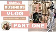 Small Business Vlog: Prepping for our 1st Pop Up Shop at a Market Part 1: Vendor Booth Display Ideas