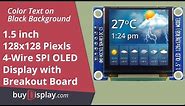 Full Color 1.5 inch Arduino,Raspberry Pi OLED Display Module 128x128