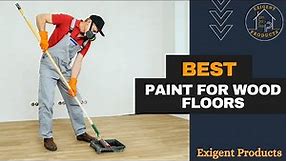 ✅ 5 Best Paint for Wood Floors in 2024 [Top Reviews]