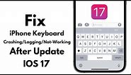 How To Fix an iPhone Keyboard Not Working Lagging|Crashing|Not-Working Afyer iOS 17 Update