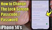 iPhone 14's/14 Pro Max: How to Change The Lock Screen Passcode/Password