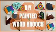 DIY Lazer Cut Painted Wood Brooches. Creative Idea for Easy Brooch Pin Making.