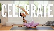 Yoga For Celebrating | 25-Minute Yoga Practice