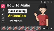 How To Make Hand Waving Animation || Step By Step || Op Animation