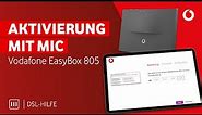 Vodafone EasyBox 805 aktivieren? So geht's mit MIC