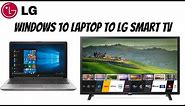 Connect Windows 10 Laptop to LG Smart TV (2021)