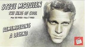 Cool then, cool now. Remembering Steve McQueen, the King of Cool.