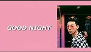 GOOD NIGHT - Xiao Gui || (chinese/pinyin/english)