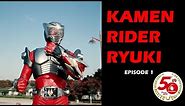 KAMEN RIDER RYUKI (Episode 1)